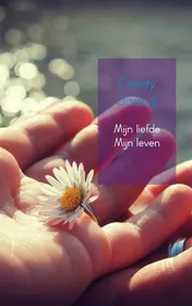 Omslag van Mijn liefde Mijn leven