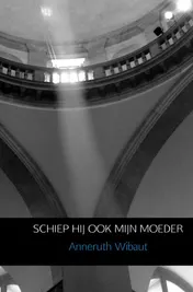 Omslag van Schiep hij ook mijn moeder