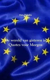 Omslag van De wereld van gisteren in Quotes voor Morgen