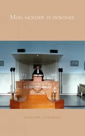 Omslag van Mijn moeder is dominee