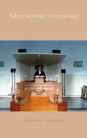 Omslag van Mijn moeder is dominee
