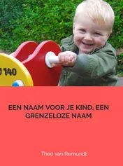 Omslag van Een naam voor je kind, een grenzeloze naam