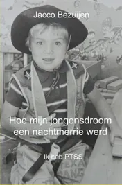 Omslag van Hoe mijn jongensdroom een nachtmerrie werd