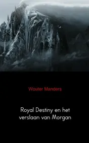 Omslag van Royal Destiny en het verslaan van Morgan