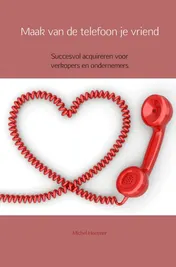 Omslag van Maak van de telefoon je vriend