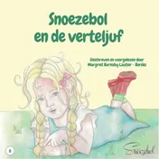 Omslag van Snoezebol en de verteljuf