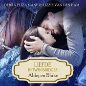 Omslag van Liefde in Twin Bridges: Abby en Blake