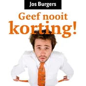 Omslag van Geef nooit korting!