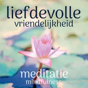 Omslag van Liefdevolle vriendelijkheid