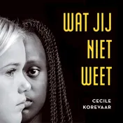 Omslag van Wat jij niet weet