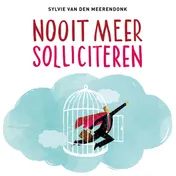 Omslag van Nooit meer solliciteren