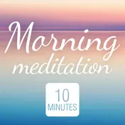 Omslag van Morning meditation 10 minutes