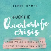 Omslag van Fuck the quarterlife crisis