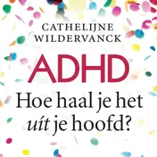 Omslag van ADHD, hoe haal je het uit je hoofd?