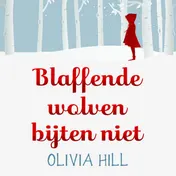 Omslag van Blaffende wolven bijten niet