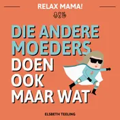Omslag van Die andere moeders doen ook maar wat