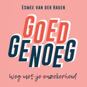 Omslag van Goed genoeg, weg met je onzekerheid