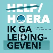 Omslag van Help/hoera, ik ga leidinggeven!