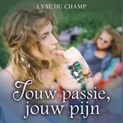 Omslag van Jouw passie, jouw pijn