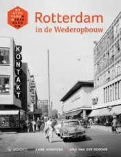 Omslag van Rotterdam in de wederopbouw