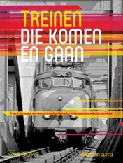 Omslag van Treinen die komen en gaan