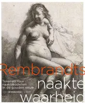 Omslag van Rembrandts naakte waarheid