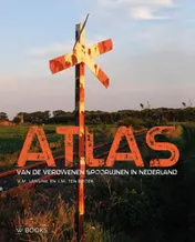 Omslag van Atlas van verdwenen spoorlijnen in Nederland