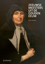 Omslag van Zeeuwse meesters uit de Gouden Eeuw