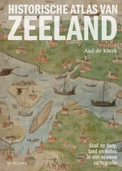 Omslag van Historische Atlas van Zeeland