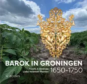 Omslag van Barok in Groningen 1650-1750
