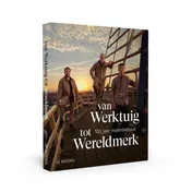 Omslag van Van werktuig tot wereldmerk