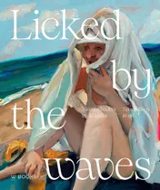 Omslag van Licked by the waves
