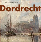 Omslag van De schilders van Dordrecht