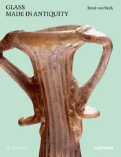 Omslag van Glass, made in antiquity