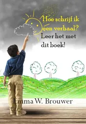 Omslag van Hoe schrijf ik een verhaal?