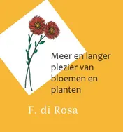 Omslag van Meer en langer plezier van bloemen en planten