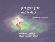 Omslag van Grrr grrr grrr wat is dat?