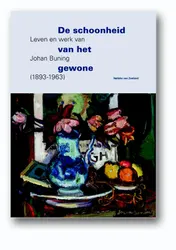 Omslag van Leven en werk van Johan Buning (1893-1963)