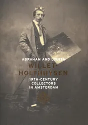 Omslag van Abraham and Louisa Willet-Holthuysen