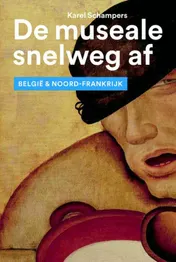Omslag van De museale snelweg af