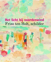 Omslag van Friso ten Holt, schilder