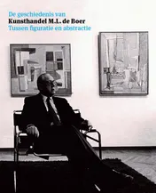 Omslag van De geschiedenis van kunsthandel M.L. de Boer