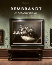 Omslag van Rembrandt en het Mauritshuis