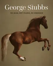 Omslag van George Stubbs - De man, het paard, de obsessie