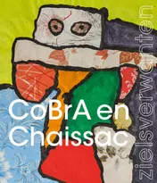 Omslag van CoBrA & Chaissac-zielsverwanten