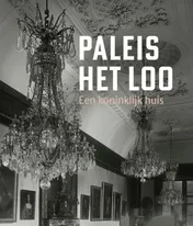 Omslag van Paleis Het Loo - een koninklijk huis