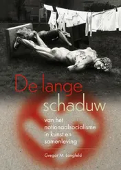 Omslag van De lange schaduw van het nationaalsocialisme in kunst en samenleving