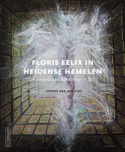 Omslag van Floris Felix in heidense hemelen