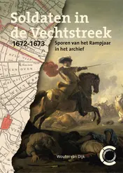 Omslag van Soldaten in de Vechtstreek, 1672-1673