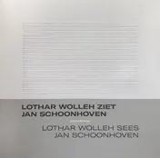 Omslag van Lothar Wolleh ziet Jan Schoonhoven / Lothar Wolleh sees Jan Schoonhoven